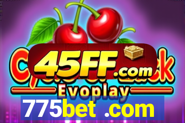 775bet .com